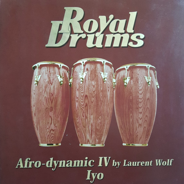 Afro-Dynamic IV By Laurent Wolf - Iyo | Royal Drums (DRUM sp 005) - main