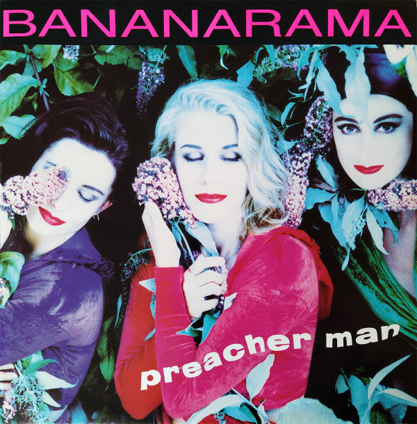 Bananarama - Preacher Man | London Records (NANX 23) - main Bananarama - Preacher Man | London Records (NANX 23) - main