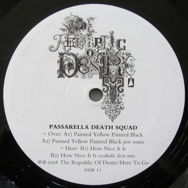 Passarella Death Squad - Painted Yellow, Painted Black | The Republic Of Desire (DZIR 011) - 4
