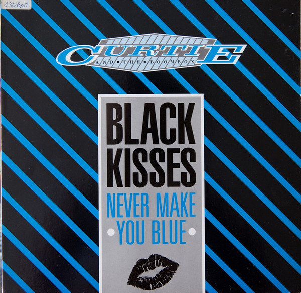Black Kisses (Never Make You Blue)