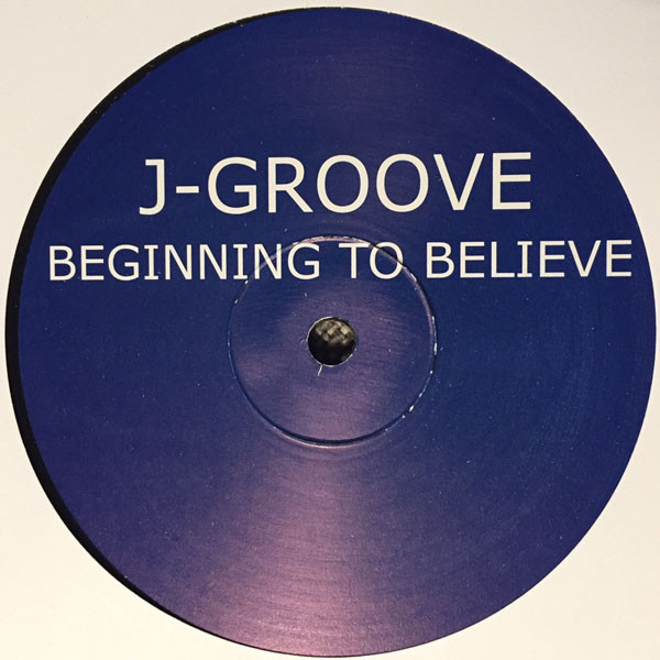 J-Groove - Beginning To Believe | Loaded Records (LOAD 094) - 2 J-Groove - Beginning To Believe | Loaded Records (LOAD 094) - 2