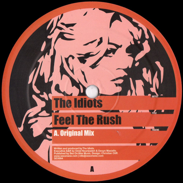 The Idiots - Feel The Rush | Sex On Wax (SEX004)