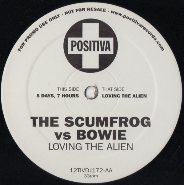 The Scumfrog Vs Bowie - Loving The Alien | Positiva (12TIVDJ172) - 4