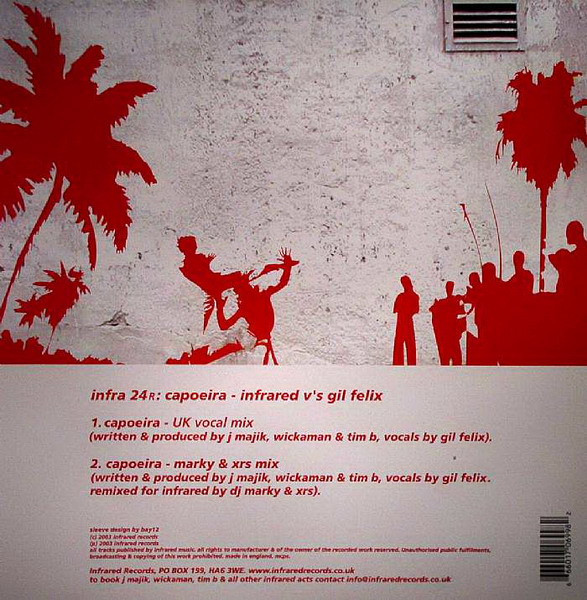 Infrared V's Gil Felix - Capoeira (Remixes) | Infrared (INFRA 024R) - 2 Infrared V's Gil Felix - Capoeira (Remixes) | Infrared (INFRA 024R) - 2