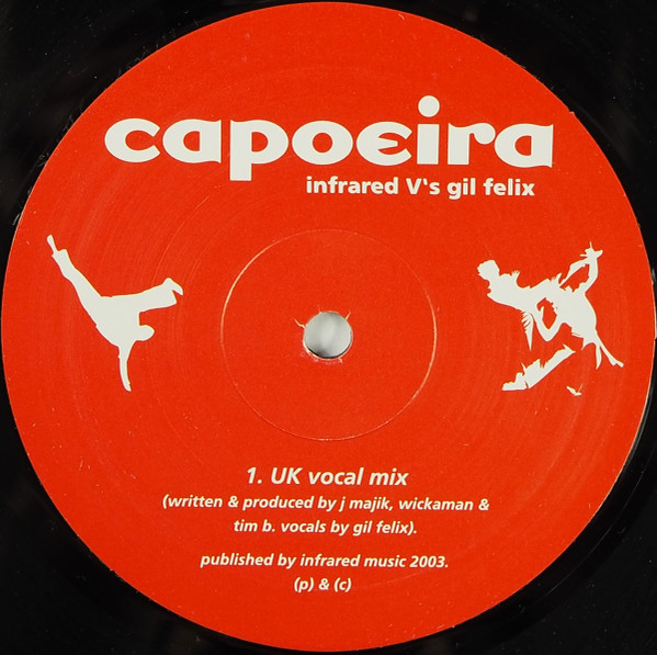 Infrared V's Gil Felix - Capoeira (Remixes) | Infrared (INFRA 024R) - 4 Infrared V's Gil Felix - Capoeira (Remixes) | Infrared (INFRA 024R) - 4