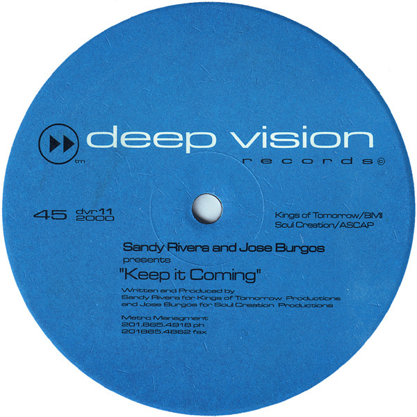 Sandy Rivera & Jose Burgos - Keep It Coming | Deep Vision Records (DVR 11) - 3 Sandy Rivera & Jose Burgos - Keep It Coming | Deep Vision Records (DVR 11) - 3