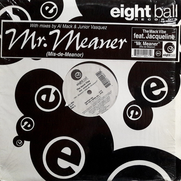 The Mack Vibe  &  Jacqueline - Mr. Meaner (Mis-De-Meanor) | Eightball Records (EB47)
