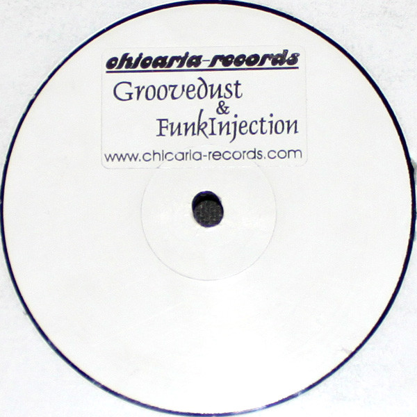 Groovedust & Funkinjection - First Class EP | Chicaria Records (chir 001) - main Groovedust & Funkinjection - First Class EP | Chicaria Records (chir 001) - main