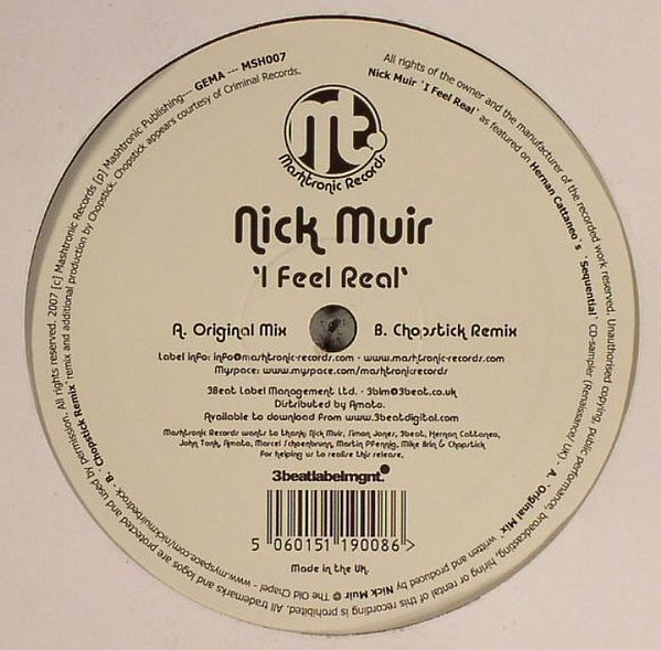 Nick Muir - I Feel Real | Mashtronic Records (MSH007) - main Nick Muir - I Feel Real | Mashtronic Records (MSH007) - main