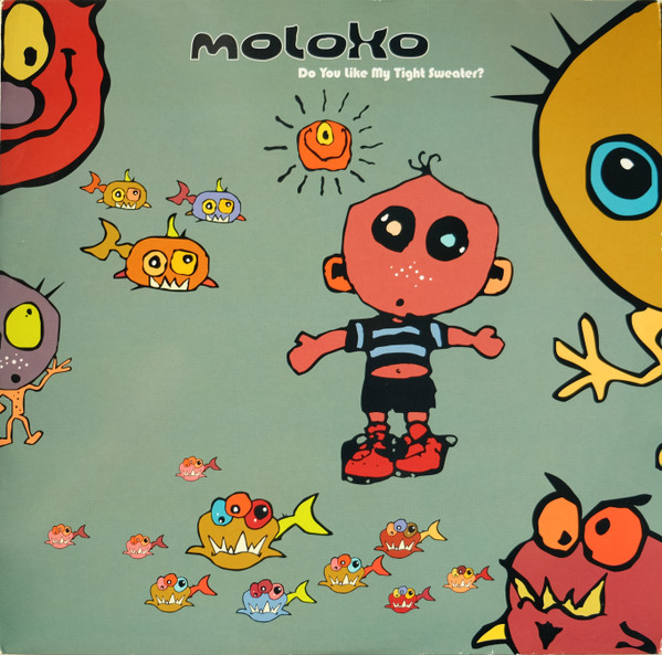 Moloko - Do You Like My Tight Sweater? | Echo (ECHLP 7) - main Moloko - Do You Like My Tight Sweater? | Echo (ECHLP 7) - main