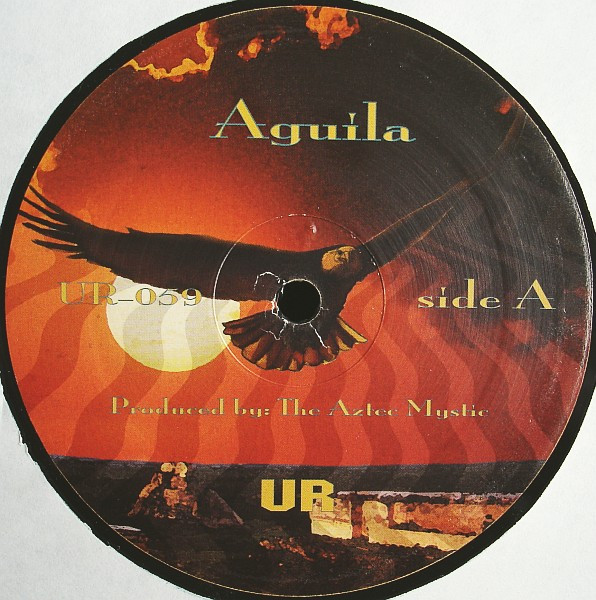 The Aztec Mystic - Aguila | Underground Resistance (UR-059)