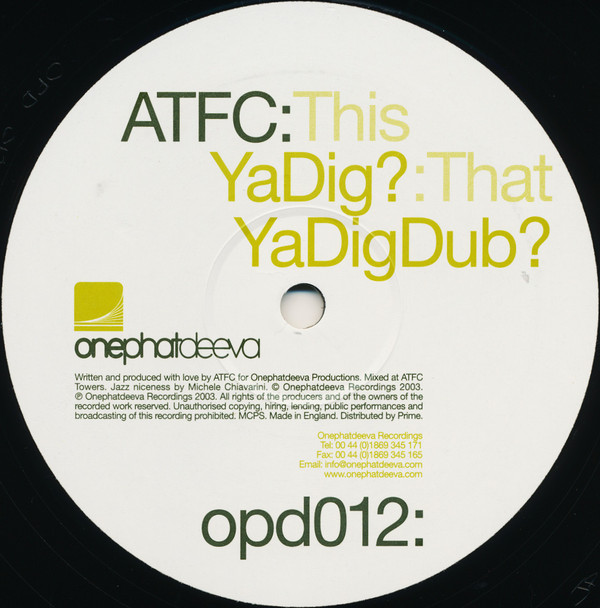 ATFC - Ya Dig? | OnePhatDeeva (opd012) - main