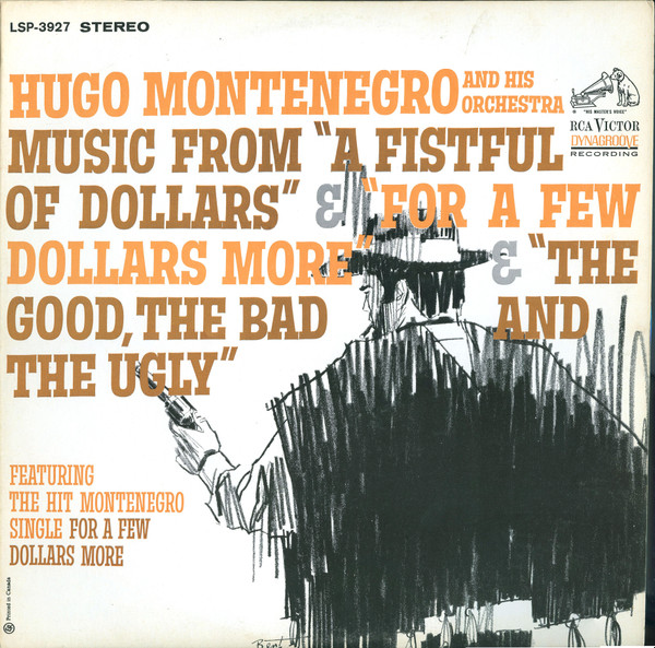 Hugo Montenegro And His Orchestra - Music From 'A Fistful Of Dollars', 'For A Few Dollars More' & 'The Good, The Bad And The Ugly' | RCA Victor (LSP-3927) - main