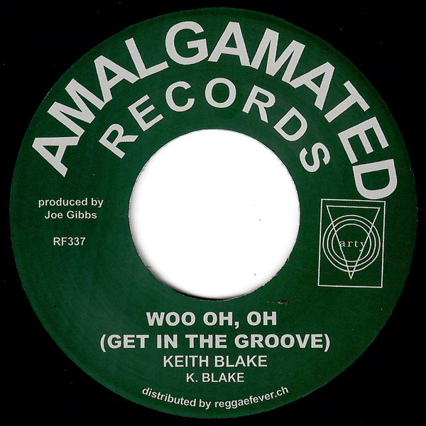 The Overtakers / Keith Blake - Girl You Ruff / Wooh Oh Oh (Get In The Groove) | Amalgamated Records (RF337) - 2