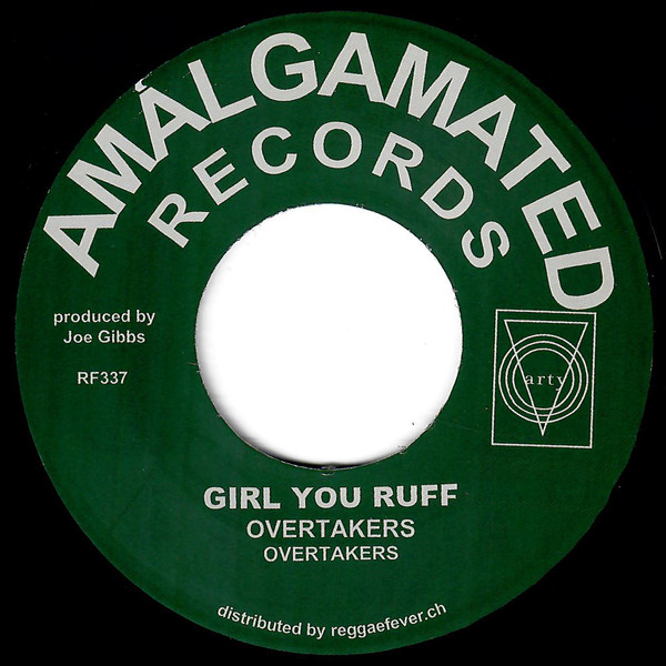 The Overtakers / Keith Blake - Girl You Ruff / Wooh Oh Oh (Get In The Groove) | Amalgamated Records (RF337) - main