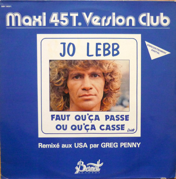 Jo Lebb - Faut Qu'ça Passe Ou Qu'ça Casse | Bernett Records (SBR 19001)