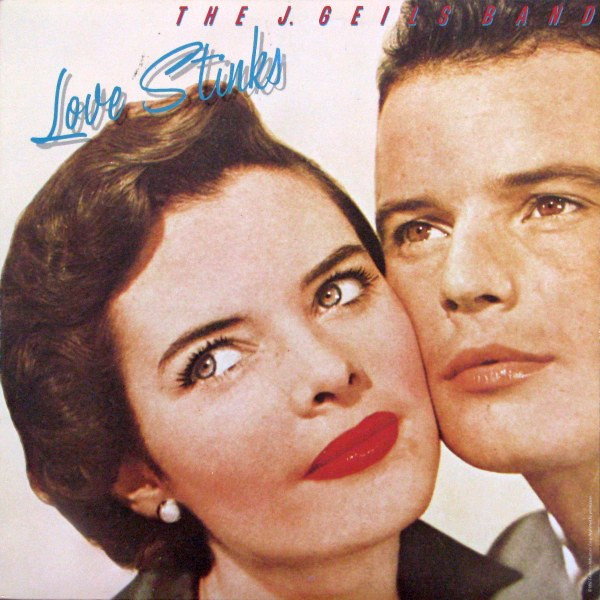 The J. Geils Band - Love Stinks | EMI America (SOO-17016) - main The J. Geils Band - Love Stinks | EMI America (SOO-17016) - main