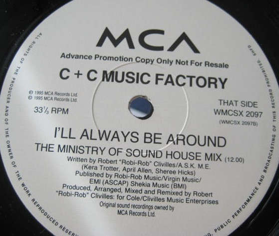 C + C Music Factory - I'll Always Be Around | MCA Records (WMCSX 2097) - 2 C + C Music Factory - I'll Always Be Around | MCA Records (WMCSX 2097) - 2
