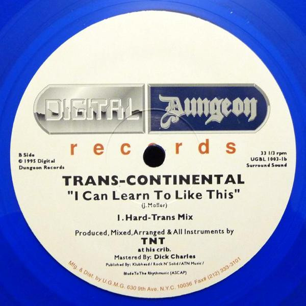 Trans-Continental - I Can Learn To Like This | Digital Dungeon Records (UGBL 1003) - 2