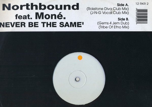 Northbound Feat. Moné - Never Gonna Be The Same | Rokstone Records (12 RKR 2)