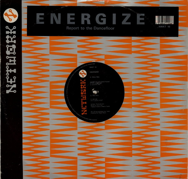 Energise - Report To The Dancefloor | Network Records (NWKT 16) - 3