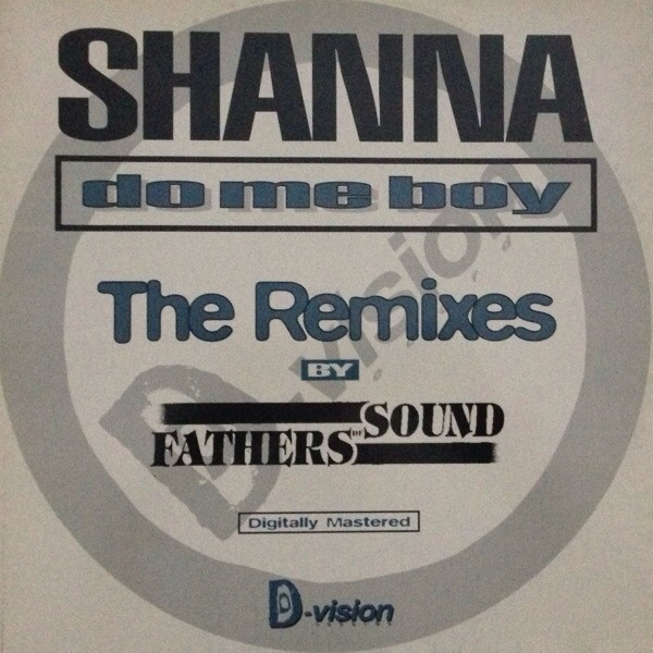 Shanna - Do Me Boy (The Remixes) | D:vision Records (DV 074)