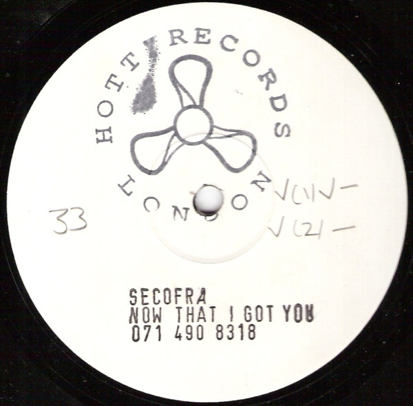 Secofra - Now That I Got You | Hott Records (SHV 12 007) - main Secofra - Now That I Got You | Hott Records (SHV 12 007) - main