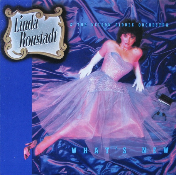 Linda Ronstadt & The Nelson Riddle Orchestra - What's New | Asylum Records (96 02601)