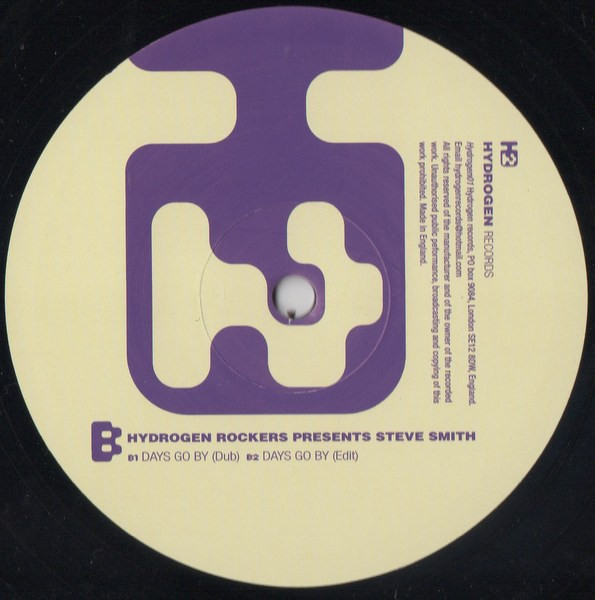 Hydrogen Rockers Presents Steve Smith - Days Go By | Hydrogen Records (Hydrogen01) - 2