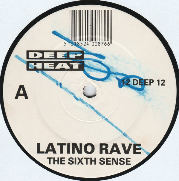 Latino Rave - The Sixth Sense | Deep Heat (12 DEEP 12) - 2 Latino Rave - The Sixth Sense | Deep Heat (12 DEEP 12) - 2
