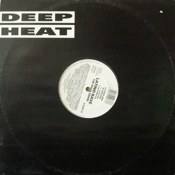 Latino Rave - The Sixth Sense | Deep Heat (12 DEEP 12) - 3 Latino Rave - The Sixth Sense | Deep Heat (12 DEEP 12) - 3