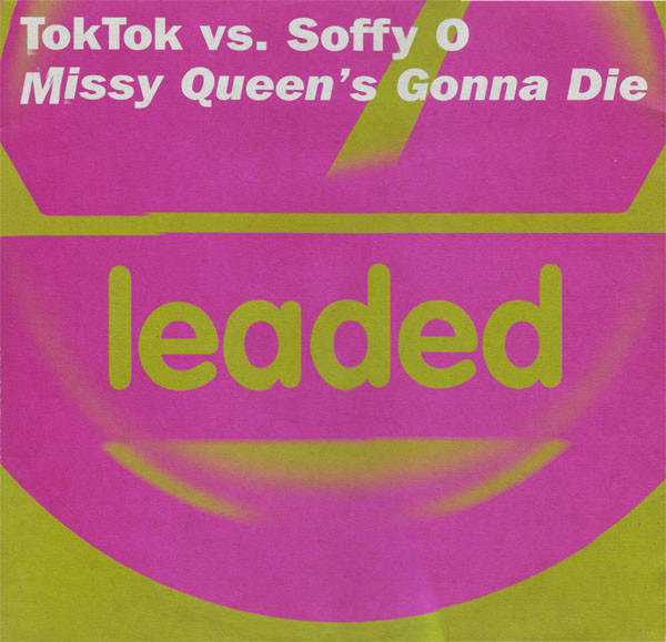 Toktok vs. Soffy O. - Missy Queen's Gonna Die | Leaded (Leaded 021) - main