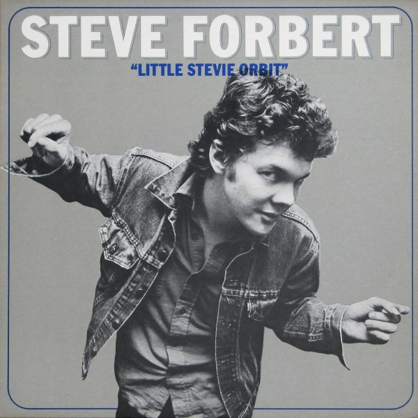 Steve Forbert - Little Stevie Orbit | Nemperor Records (JZ 36595) - main Steve Forbert - Little Stevie Orbit | Nemperor Records (JZ 36595) - main