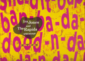 Ira Jones And The Rapids - Jungle Jack Dash | Ghetto Recording Company (GTGT 3)