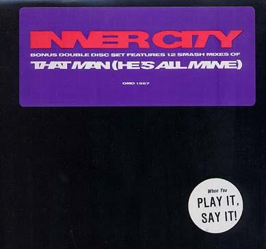 Inner City - That Man (He's All Mine) | Virgin (DMD 1567)