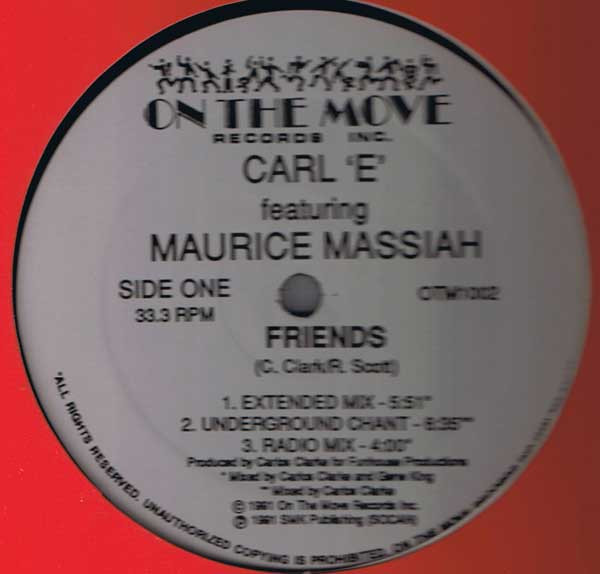 Carl 'E' Featuring Maurice Massiah - Friends | On The Move Records INC. (OTM 1002) - main