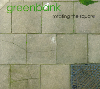 Greenbank - Rotating The Square | Benbecula Records (BEN 022 CD) - main