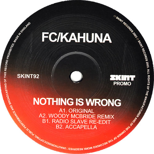 FC Kahuna - Nothing Is Wrong | Skint (SKINT92) - 3