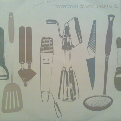 Homecookin' - Do What U Wanna | Sole Music (SOLE008LP)