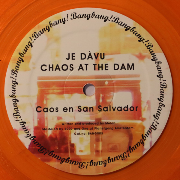 Je Dàvu - Chaos At The Dam | Bangbang! (BANG005) - 4