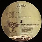 Delete - Les Funk Del Jazz EP | Safari Electronique (Saf-036) - main