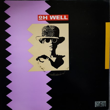 Oh Well - Oh Well | Parlophone (12RXS 6236)