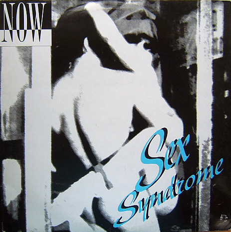 Now - Sex Syndrome | Future Tech Records (1955083) - main