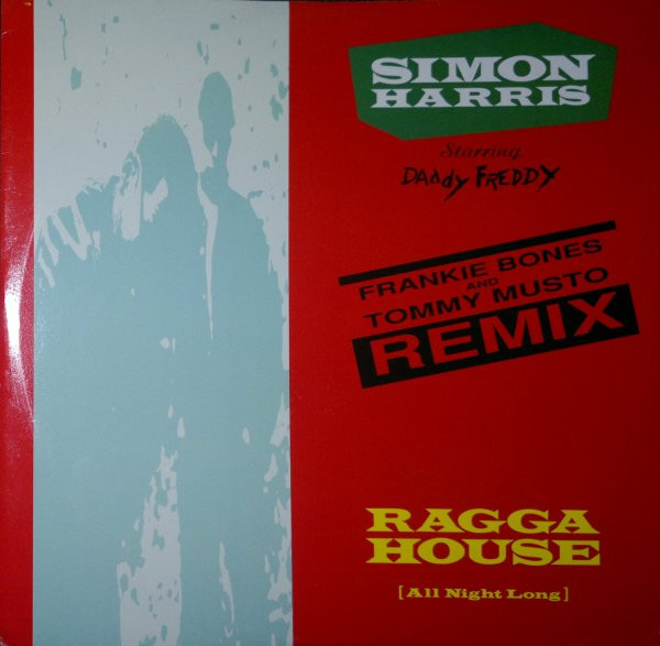 Simon Harris Starring Daddy Freddy - Ragga House (All Night Long) (Remixes) | Living Beat Records (SMASH 9R)