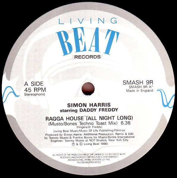 Simon Harris Starring Daddy Freddy - Ragga House (All Night Long) (Remixes) | Living Beat Records (SMASH 9R) - 3 Simon Harris Starring Daddy Freddy - Ragga House (All Night Long) (Remixes) | Living Beat Records (SMASH 9R) - 3