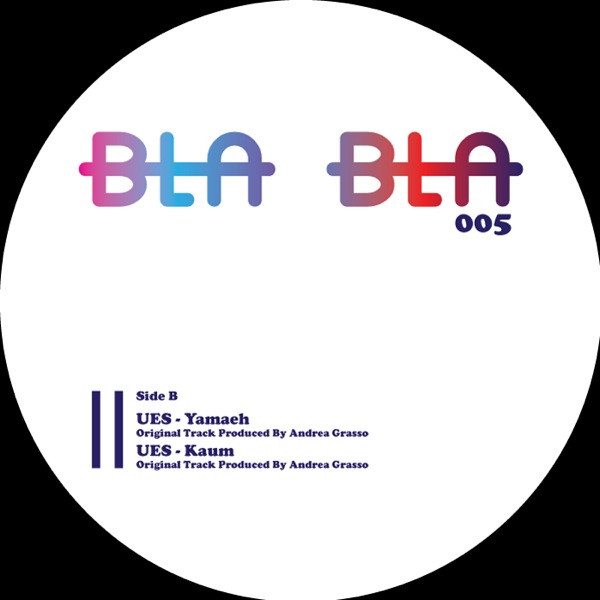 Olene Kadar / UES - Only The Buzz Will Smell Them / Yamaeh | Bla Bla Records (BLA BLA 005) - 2 Olene Kadar / UES - Only The Buzz Will Smell Them / Yamaeh | Bla Bla Records (BLA BLA 005) - 2