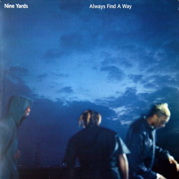 Nine Yards - Always Find A Way | Virgin (VSTDJX1746) - main Nine Yards - Always Find A Way | Virgin (VSTDJX1746) - main