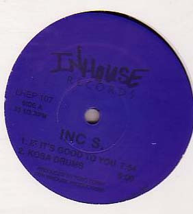 INCS - If It's Good To You | In House Records (LHEP 107)