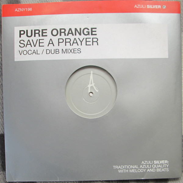 Pure Orange - Save A Prayer | Azuli Records (AZNY196)