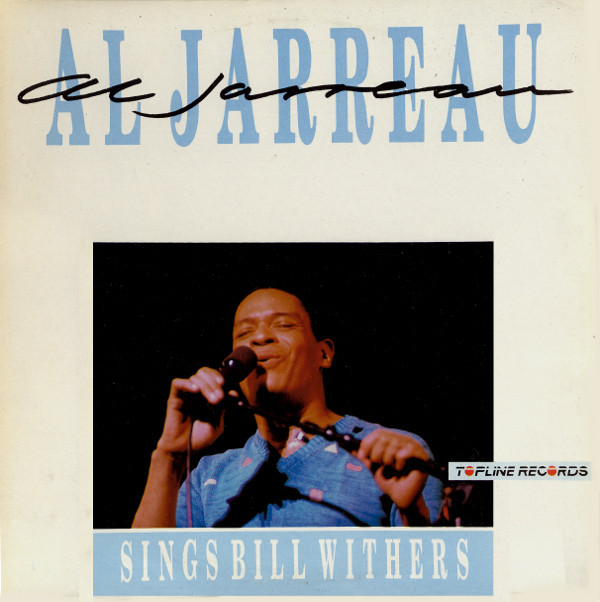 Al Jarreau - Sings Bill Withers | Topline Records (TOP 173)